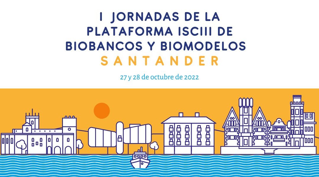La Plataforma de Biobancos y Biomodelos del ISCIII celebra sus primeras jornadas científicas anuales