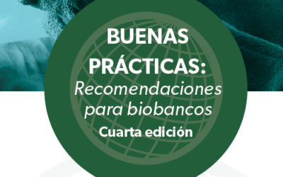 ISBER publishes the 4th edition of ‘Good Practices: Recommendations for Biobanks’ in Spanish
